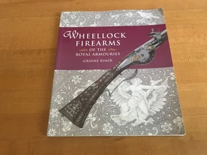 Wheellock Firearms of the Royal Armouries - Braeme Rimer - 2001 - Picture 1 of 5