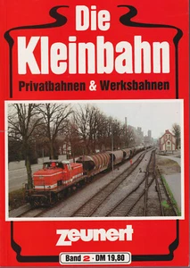 Zeunert - Die Kleinbahn - Tom 2 - Prywatne - i fabryczne koleje - 1988 - Zdjęcie 1 z 3