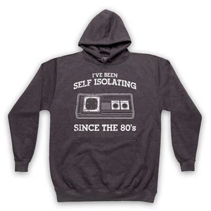 I'VE BEEN SELF ISOLATING SINCE THE 80'S MASTER CONTROL ADULTS UNISEX HOODIE - Picture 1 of 11