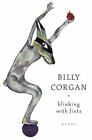 Clignotant avec des poings : poèmes de Corgan, Billy