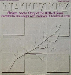 PETE SEEGER - NATIVITY: SHOLEM ASCH'S STORY OF THE BIRTH OF JESUS NEW CD - Picture 1 of 1
