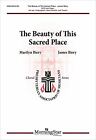 The Beauty of This Sacred Place SATB and Organ with opt. Congregation, Brass Qua