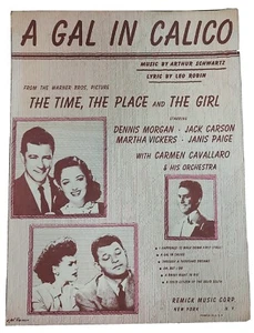"A Gal in Calico" from "The Time, The Place and The Girl" 1946 Sheet Music - Picture 1 of 6