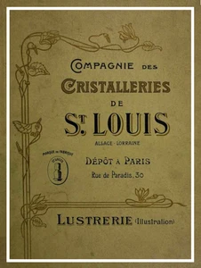 PDF catalogue CRISTALLERIE de SAINT LOUIS + 1900 + SPECIAL LUSTRERIE cristal - Picture 1 of 12