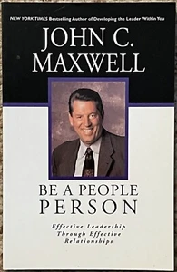 BE A PEOPLE PERSON By John C. Maxwell BRAND NEW Paperback Leadership - Picture 1 of 2