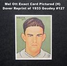 MEL OTT 1933 GOUDEY GUM COMPANY Dover Reprint Card #127 _ Exact Card (H)