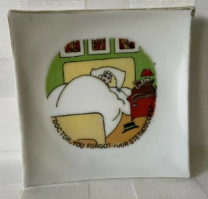 Vintage DOCTOR YOU FORGOT YOUR STETHOSCOPE Humorous Naughty Mini Plate Ashtray - Picture 1 of 7