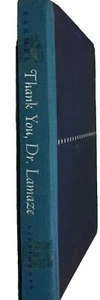 Vtg Thank You Dr. Lamaze 1st Ed. Childbirth Labor HC 1959 Book Personal Memoir - Bild 1 von 18