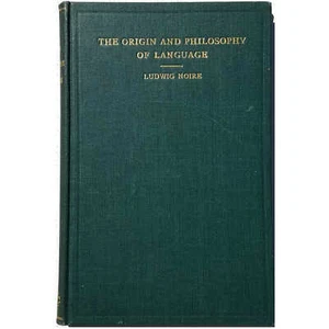 Noiré (1917) The Origin and Philosophy of Language - Picture 1 of 1