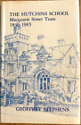 The Hutchins School, Hobart 1846-1965.  Geoffrey Stephens