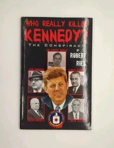 Who Really Killed Kennedy? by Robert A. Ries (2013, Infinity Publishing) - Foto 1 di 3