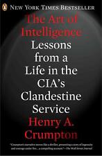 The Art of Intelligence: Lessons from a Life in the Cia's Clandestine Service by