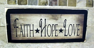 Faith Hope Love Primitive Rustic Wooden Sign Shelf Sitter or Wall Plaque - Picture 1 of 3