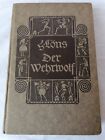 Hermann Löns: Der Wehrwolf; Eine Bauernchronik; 1922 - verlegt bei E. Diederichs