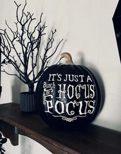 It's Just a Bunch of Hocus Pocus Calabaza Negra Decoración Halloween Resina 8" x 6" - Imagen 1 de 2