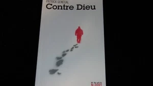 CONTRE DIEU PATRICK SENECAL  N-0001 PATRICK SENECAL EDITION  FRENCH BOOK - Picture 1 of 4