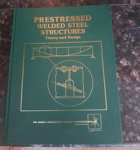 Prestressed Welded Steel Structures-Theory & Design-Troitsky-Lincoln Arc Welding - Bild 1 von 3