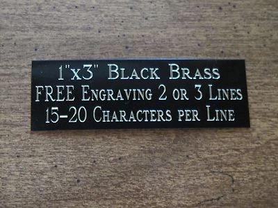 1"x3" BLACK BRASS NAME PLATE ART-TROPHIES-GIFT-TAXIDERMY-FLAG CASE FREE ENGRAVE