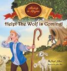 Help! The Wolf Is Coming!: Children Bedtime Story Picture Book by Sigal Adler (E