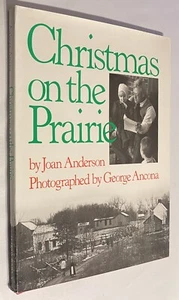 CHRISTMAS ON THE PRAIRIE By Joan Anderson & George Ancona VERY GOOD Hardcover DJ - Picture 1 of 7