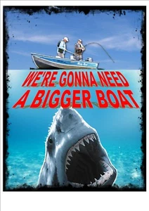 Jaws We're Gonna Need A Bigger Boat Movie Wall Plaque Sign Novelty Movie Poster - Picture 1 of 1