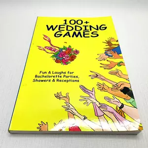 100+ Wedding Games Fun & Laughs for Bachelorette Parties Showers Receptions Book - Picture 1 of 7