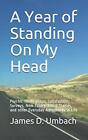 A YEAR OF STANDING ON MY HEAD: PSYCHIC THRIFT SHOPS, By James D Umbach BRAND NEW
