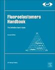 Fluoroelastomers Handbook The Definitive User's Guide Drobny Hardback 2e