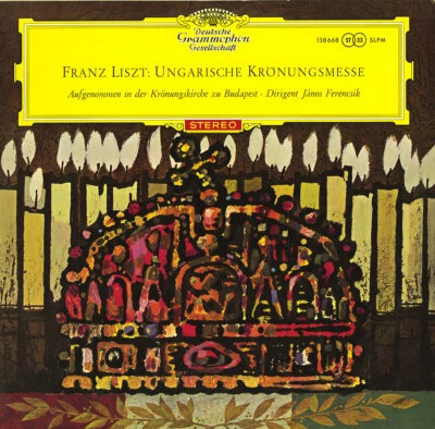 DGG SLPM-138668 Red Stereo LISZT Hungarian Coronation Mass FERENCSIK TISZAY NM - Image 1 of 3