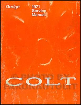 1971 1972 Dodge COLT Negozio Manuale Originale Riparazione Servizio Libro OEM - Immagine 1 di 2