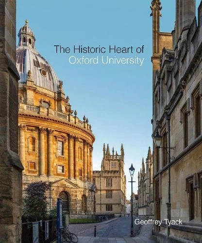 Historic Heart of Oxford University, The - 9781851245284