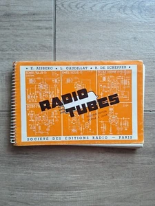 LIVRE RADIO-TUBES AISBERG GAUDILLAT DE SCHEPPER TSF POSTES - Bild 1 von 10