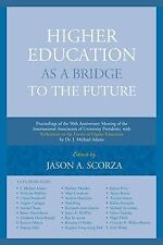 Higher Education as a Bridge to the Future: Proceedings ... | Buch | Zustand gut