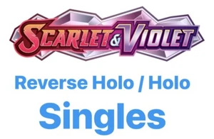 Scarlet & Violet Pokemon TCG - Reverse Holo / Holo Singles *Choose Your Card* - Picture 1 of 54