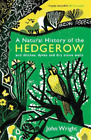 John Wright A Natural History of the Hedgerow (Paperback) (US IMPORT)