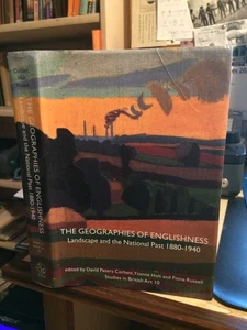 The Geographies of Englishness: Landscape & the National Past 1880-1940 2002 1st - Picture 1 of 1