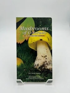Mushrooms if Colorado and the Southern Rocky Mountains - Picture 1 of 2