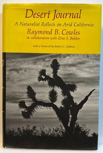 Raymond B. Cowles, Elna Bakker : Desert Journal (Hardback With Dust Cover) *VG* - Picture 1 of 2