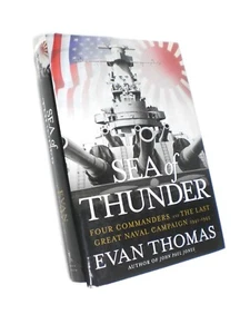 Nice Copy SEA OF THUNDER—FOUR COMMANDERS & THE LAST GREAT NAVAL CAMPAIGN - Picture 1 of 4