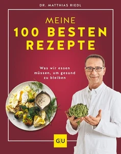 Matthias Riedl / Dr. Riedl: Meine 100 besten Rezepte: Was wir essen müssen, ... - Bild 1 von 1