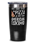 Tasse de voyage gobelet American Eskimo Dog Lover Pizza 20 oz pour maman canine