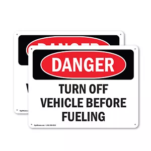 (2 Pack) Turn Off Vehicle Before Fueling OSHA Danger Sign Decal Metal Plastic - Picture 1 of 22