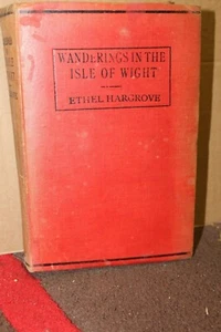 Wanderings In The Isle Of Wight By Ethel C. Hargrove 1913 - Foto 1 di 4