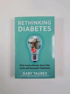 Rethinking Diabetes by Gary Taubes Paperback 2024 - Picture 1 of 3
