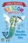 Flora the Fancy Dress Fairy (Rainbow Magic: Early Reader) - Paperback - GOOD
