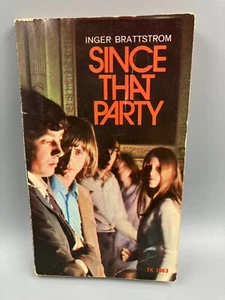 Since That Party by Inger Brattstrom Young Adult Paperback Book - Imagen 1 de 2