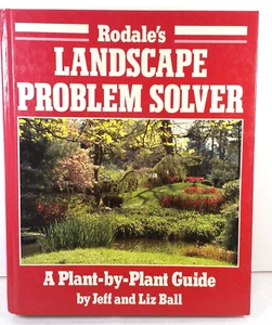 1989 Landscape Problem Solver A Plant by Plant Guide by Jeff Ball and Liz Ball - Picture 1 of 7