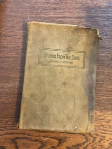 SPARKS FROM THE SOUL SIGNED BY AURTHOR MARY E GRIFFIN POOR CONDITION - Imagen 1 de 6