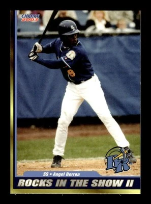 2003 Choice Wilmington Blue Rocks In The Show II #4 Angel Berroa NM BXCP07 - Image 1 of 2