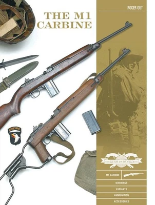 M1 Carbine : Variants, Markings, Ammunition, Accessories by Roger Out Foto 1 de 4